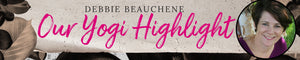 We Love Debbie Beauchene!