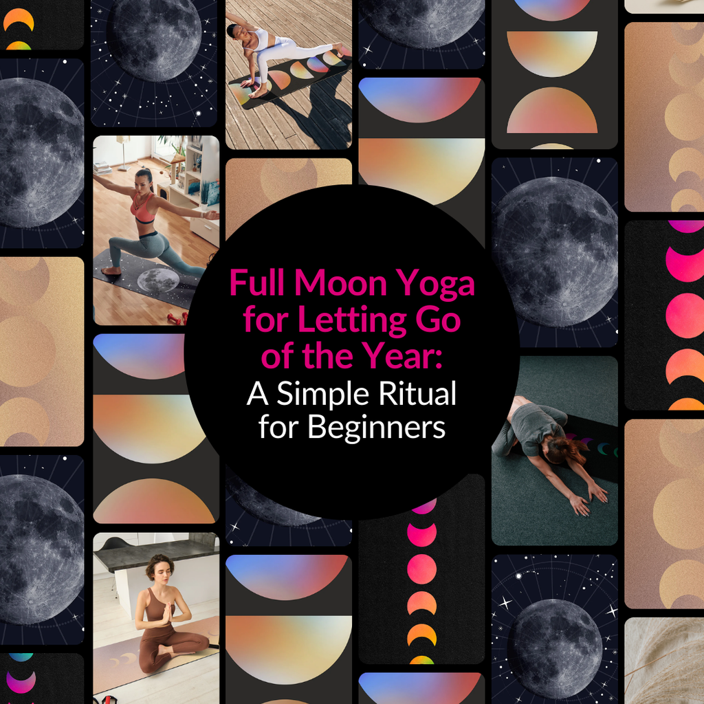 Full Moon Yoga for Letting Go of the Year: A Simple Ritual for Beginners