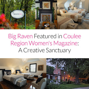 Big Raven Featured in Coulee Region Women's Magazine: A Creative Sanctuary