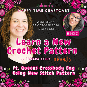 Learn A New Crochet Pattern from Tamara Kelly - Happy Time Craftcast 27