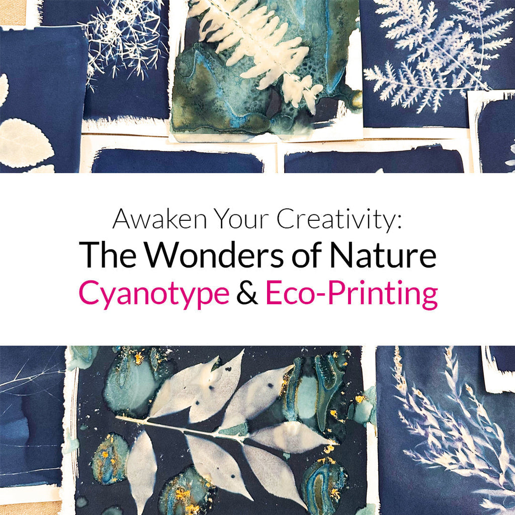 Awaken Your Creativity: The Wonders of Nature Cyanotype & Eco-Printing