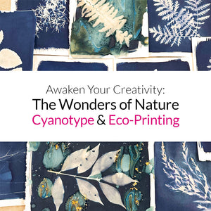 Awaken Your Creativity: The Wonders of Nature Cyanotype & Eco-Printing